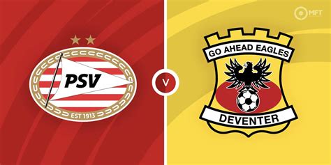 psv eindhoven x go ahead eagles